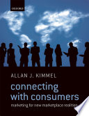 Connecting with consumers : marketing for new marketplace realities /