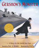 Gershon's monster : a story for the Jewish New Year /