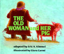 The old woman and her pig /