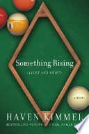 Something rising (light and swift) /