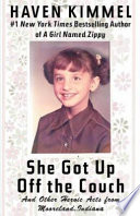 She got up off the couch : and other heroic acts from Mooreland, Indiana /