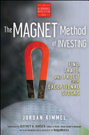 The MAGNET method of investing : find, trade, and profit from exceptional stocks.