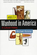 Manhood in America : a cultural history /