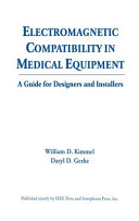 Electromagnetic compatibility in medical equipment : a guide for designers and installers /