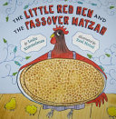 The Little Red Hen and the Passover matzah /