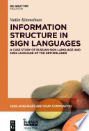 Information Structure in Sign Languages : Evidence from Russian Sign Language and Sign Language of the Netherlands /