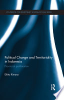 Political change and territoriality in Indonesia : provincial proliferation /
