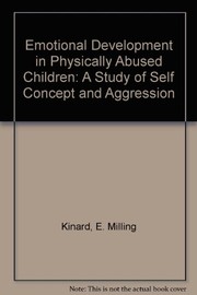 Emotional development in physically abused children : a study of self concept and aggression /