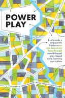 Power play : explorando y empujando fronteras en una escuela en Tejas through a multilingual play-based early learning curriculum /