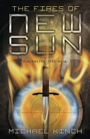 The fires of new SUN : a blending time novel /