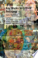 Key works in critical pedagogy /