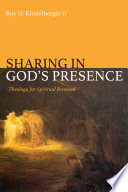 Sharing in God's presence : theology for spiritual renewal /