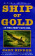 Ship of gold in the deep blue sea /