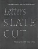 Letters slate cut : workshop practice and the making of letters /