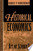 Historical economics : art or science? /