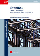 Stahlbau. Mit Beispielen nach Eurocode 3 /