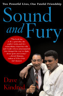 Sound and fury : two powerful lives, one fateful friendship /