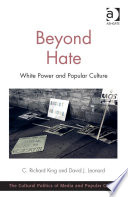 Beyond hate : white power and popular culture /