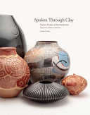 Spoken through clay : Native pottery of the Southwest : the Eric S. Dobkin Collection /