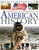 Children's encyclopedia of American history /