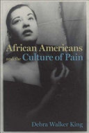 African Americans and the culture of pain /