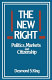 The new right : politics, markets and citizenship /