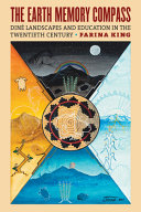 The earth memory compass : Diné landscapes and education in the twentieth century /
