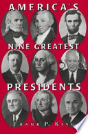 America's nine greatest presidents /