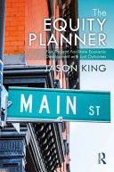 The equity planner : five tools to facilitate economic development with just outcomes /