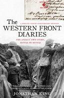 The Western Front diaries : the Anzacs' own story, battle by battle /