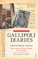 Gallipoli diaries : the Anzacs' own story, day by day /