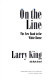 On the line : the new road to the White House /