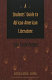 A student's guide to African American literature, 1760 to the present /