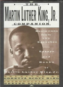 The Martin Luther King, Jr., companion : quotations from the speeches, essays, and books of Martin Luther King, Jr. /