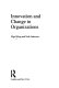 Innovation and change in organizations /