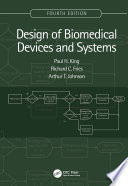 Design of biomedical devices and systems /