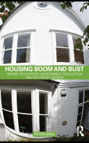 Housing boom and bust : owner occupation, government regulation and the credit crunch /