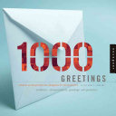 1000 greetings : creative correspondence designed for all occasions /