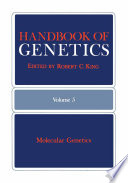Handbook of Genetics : Volume 5: Molecular Genetics /