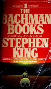 The Bachman books : four early novels /