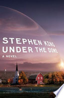 Under the dome : a novel /