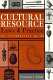 Cultural resource laws and practice : an introductory guide /