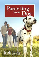 Parenting your dog /