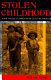 Stolen childhood : slave youth in nineteenth-century America /