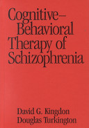 Cognitive-behavioral therapy of schizophrenia /