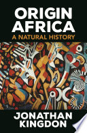 Origin Africa : a natural history /