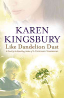 Like dandelion dust /