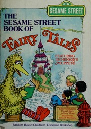 The Sesame Street book of fairy tales : featuring Jim Henson's Muppets /