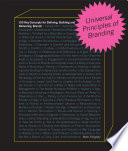 Universal principles of branding : 100 key concepts for defining, building, and delivering brands /