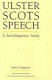 Ulster Scots speech : a sociolinguistic study /